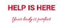 Help Is Here